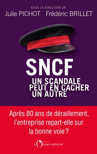 SNCF. Un scandale peut en cacher un autre
