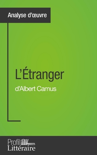 L'étranger d'Albert Camus. Profil littéraire