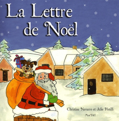 Julie Pistilli et Christine Navarro - La Lettre de Noël.