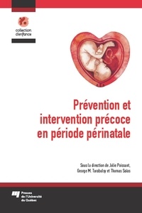 Julie Poissant et George Tarabulsy - Prévention et intervention précoce en période périnatale.
