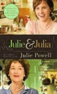 Julie Powell - Julie and Julia - My Year of Cooking Dangerously.
