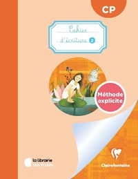 Mon cahier d’écriture 2 CP Méthode explicite