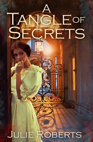 A Tangle of Secrets. A sweeping Regency romance (The Regency Marriage Laws)