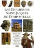 Julie Roux - Les Chemins de Saint-Jacques de Compostelle.