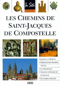 Les Chemins de Saint-Jacques-de-Compostelle