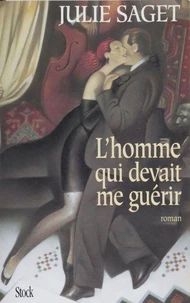 L'homme qui devait me guérir