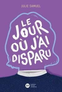 Le Jour où j'ai disparu