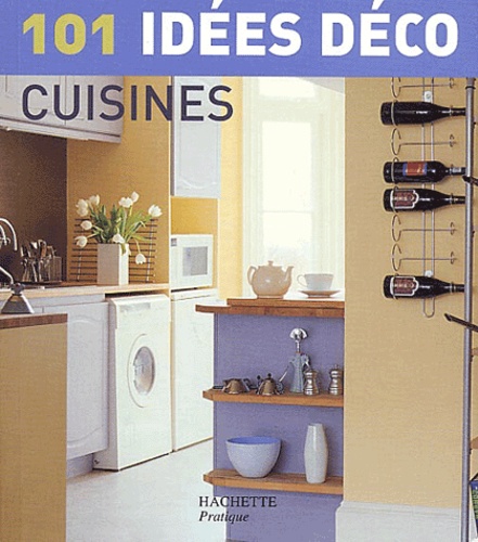 Julie Savill - 101 idées déco cuisines.