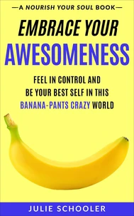 Embrace Your Awesomeness