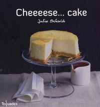 Julie Schwob - Cheeeese... cakes.