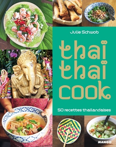 Julie Schwob - Thaï thaï cook.