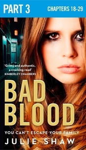 Julie Shaw - Bad Blood: Part 3 of 3.