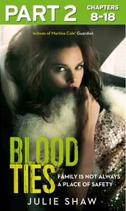 Blood Ties: Part 2 of 3