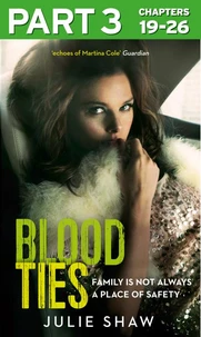 Blood Ties: Part 3 of 3