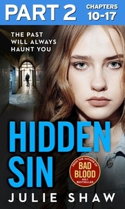 Julie Shaw - Hidden Sin: Part 2 of 3 - When the past comes back to haunt you.