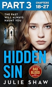Julie Shaw - Hidden Sin: Part 3 of 3 - When the past comes back to haunt you.