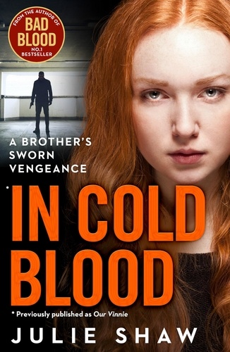 Julie Shaw - In Cold Blood - A Brother’s Sworn Vengeance.