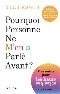 Livre complet télécharger pdf Pourquoi personne ne m'en a parlé avant ? - Plans d'action anti-anxiété 9791028528416 par Julie Smith, Christophe Billon in French iBook