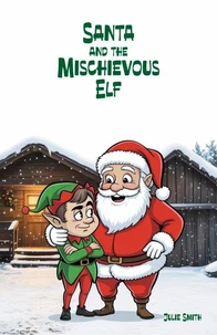 Santa and the Mischievous Elf