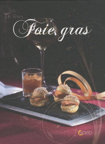 Julie Soucail et Jean-Luc Syren - Foie gras.