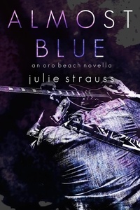  Julie Strauss - Almost Blue - The Oro Beach Series, #1.