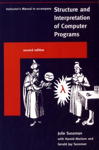 Julie Sussman - Structure and Interpretation of Computer Programs - Instructor's Manual to Accompany.