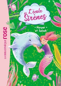 L'école des Sirènes Tome 6