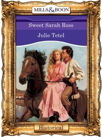 Julie Tetel - Sweet Sarah Ross.