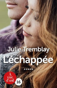Julie Tremblay - L'échappée.