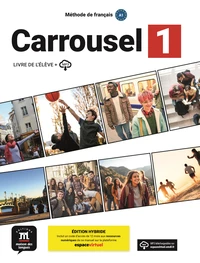 Méthode de Français Carrousel 1 A1