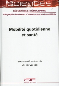 Julie Vallée - Mobilité quotidienne et santé.
