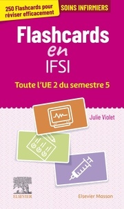 Julie Violet - Flashcards IFSI,  toute l'UE 2 du semestre 5 - Entrainement intensif.