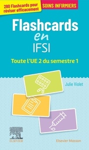 Julie Violet - Mes Flashcards IFSI ! Toute l'UE 2 du semestre 1 - Entrainement intensif.