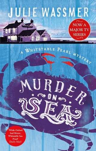 Murder-on-Sea. Now a major TV series, Whitstable Pearl, starring Kerry Godliman