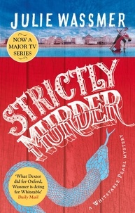 Julie Wassmer - Strictly Murder - Now a major TV series, Whitstable Pearl, starring Kerry Godliman.