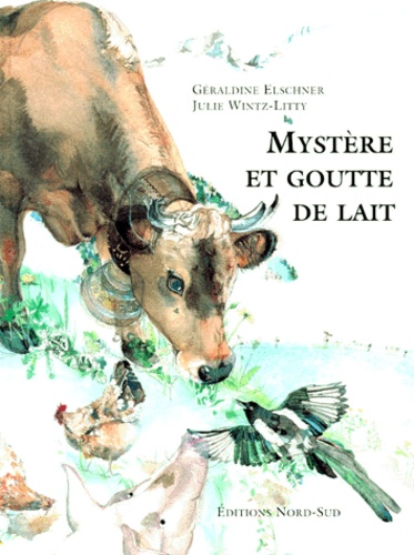 Julie Wintz-Litty et Géraldine Elschner - Mystère et goutte de lait.