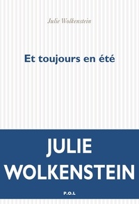 Julie Wolkenstein - Et toujours en été.