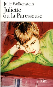 Juliette Ou La Paresseuse