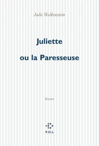 Juliette ou la paresseuse