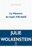 Julie Wolkenstein - Le mystère du tapis d'Ardabil.