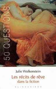 Julie Wolkenstein - Les récits de rêves dans la fiction.