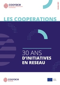Julien Alleau et Laurent Bouvet - Les coopérations, 30 ans d'initiatives en réseau.