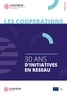 Julien Alleau et Laurent Bouvet - Les coopérations, 30 ans d'initiatives en réseau.