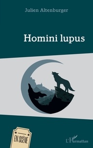 Julien Altenburger - Homini lupus.