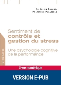 Julien Arnaud et Jérôme Palazzolo - Sentiment de contrôle et gestion du stress.