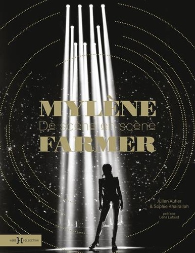 Mylène Farmer. De scène en scène