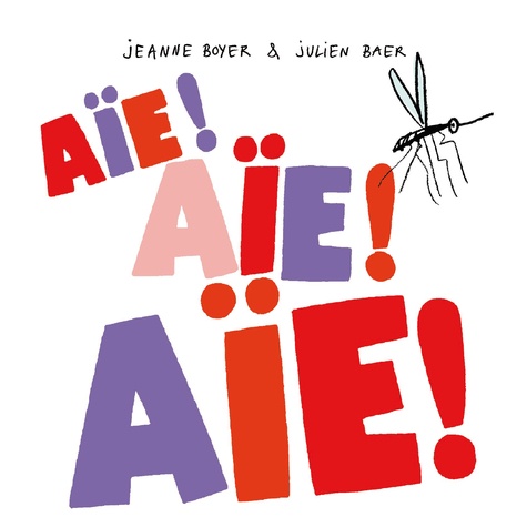 Aie !¨Aïe ! Aïe !