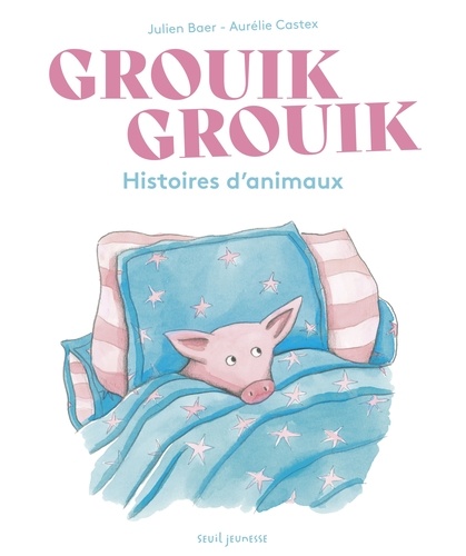 Grouik Grouik. Histoires d'animaux