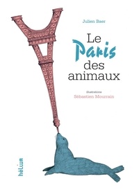 Julien Baer - Le Paris des animaux.