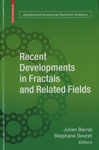 Recent Developments in Fractals and Related Fields